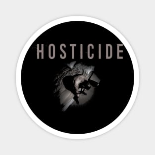 Hosticide Magnet